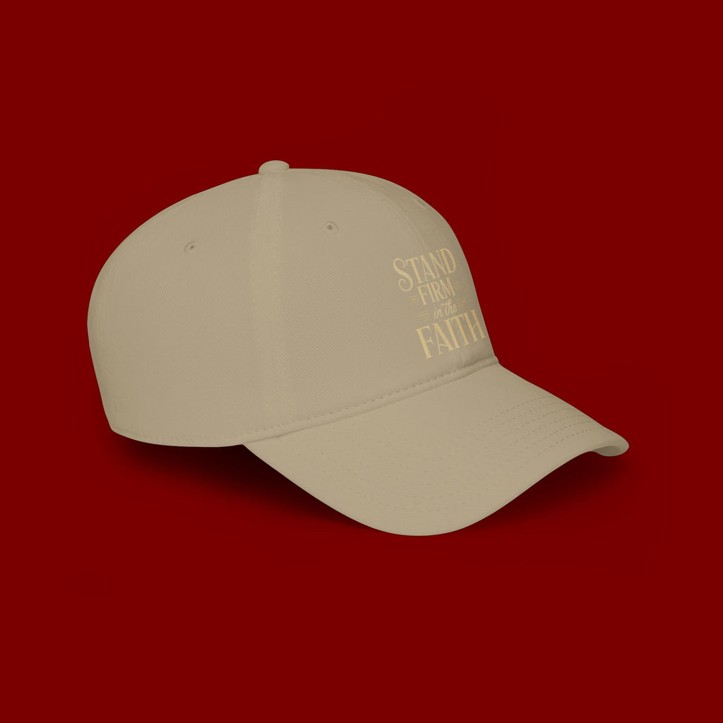 Stand Firm in the Faith Baseball Cap — Christian Inspirational Low Profile Hat