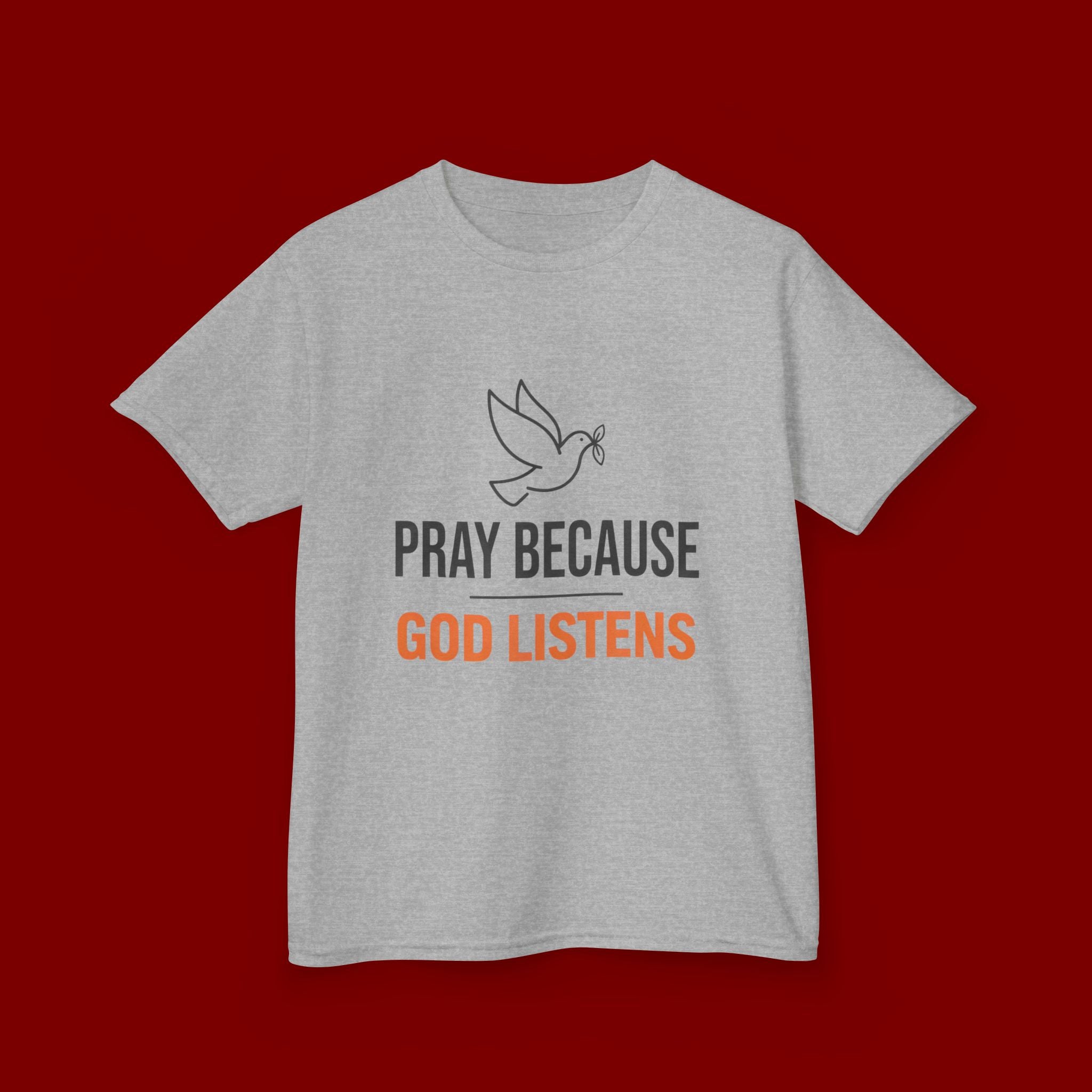 Kids T-Shirt — "Pray Because God Listens" Christian Faith Tee with Dove Graphic