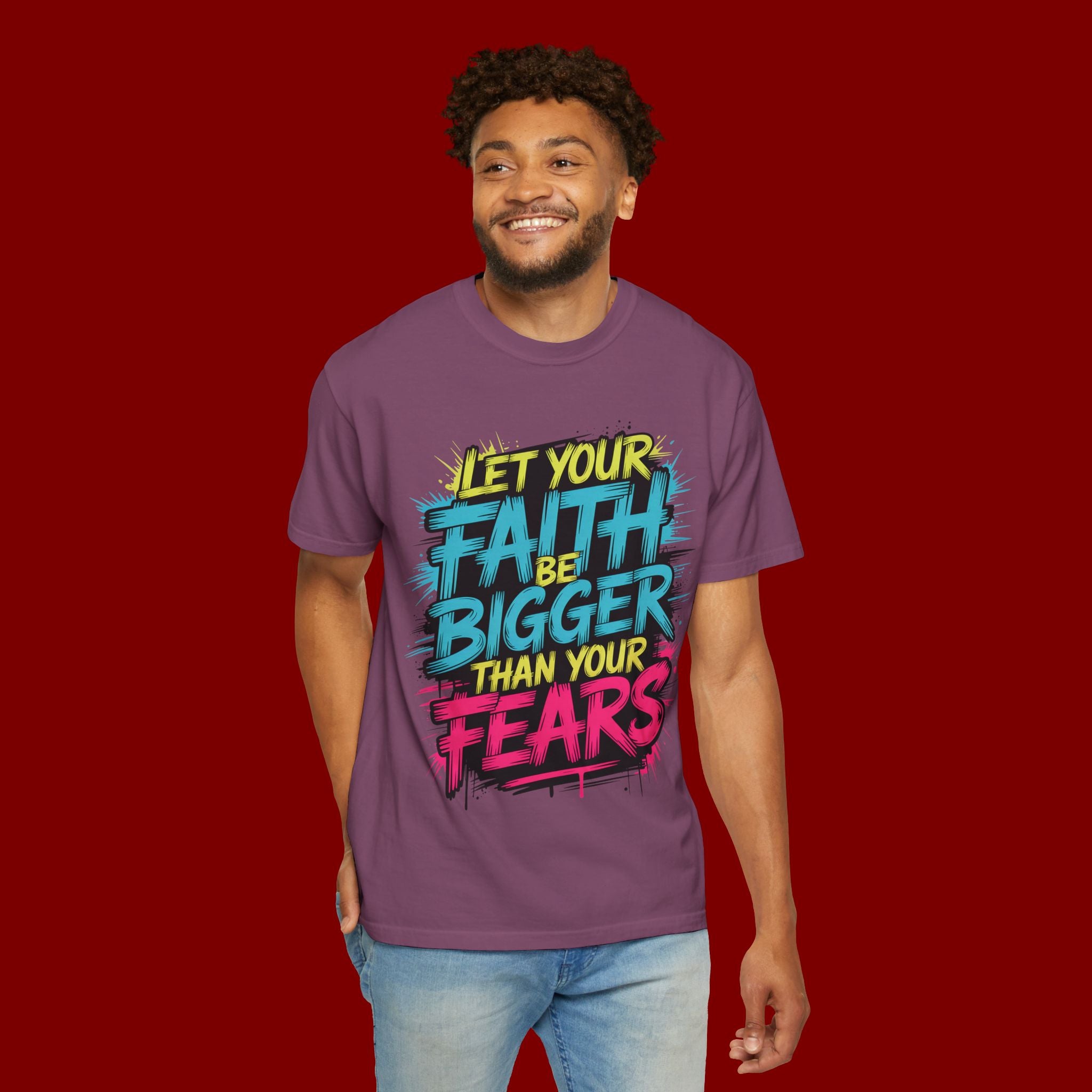 Faith Over Fear Graphic T-Shirt — "Let Your Faith Be Bigger Than Your Fears" Inspirational Tee