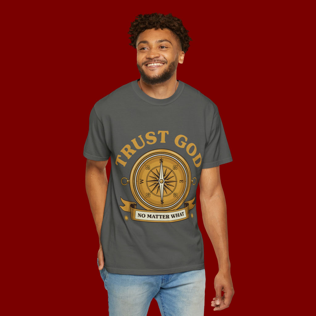 Trust God Compass T-Shirt — "Trust God No Matter What" Christian Faith Tee