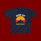 Kids Tee — "Rise Up and Pray" Mountain Sunrise Faith T‑Shirt