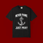 T-Shirt — "Never Panic Just Pray" Anchor Christian Faith Tee