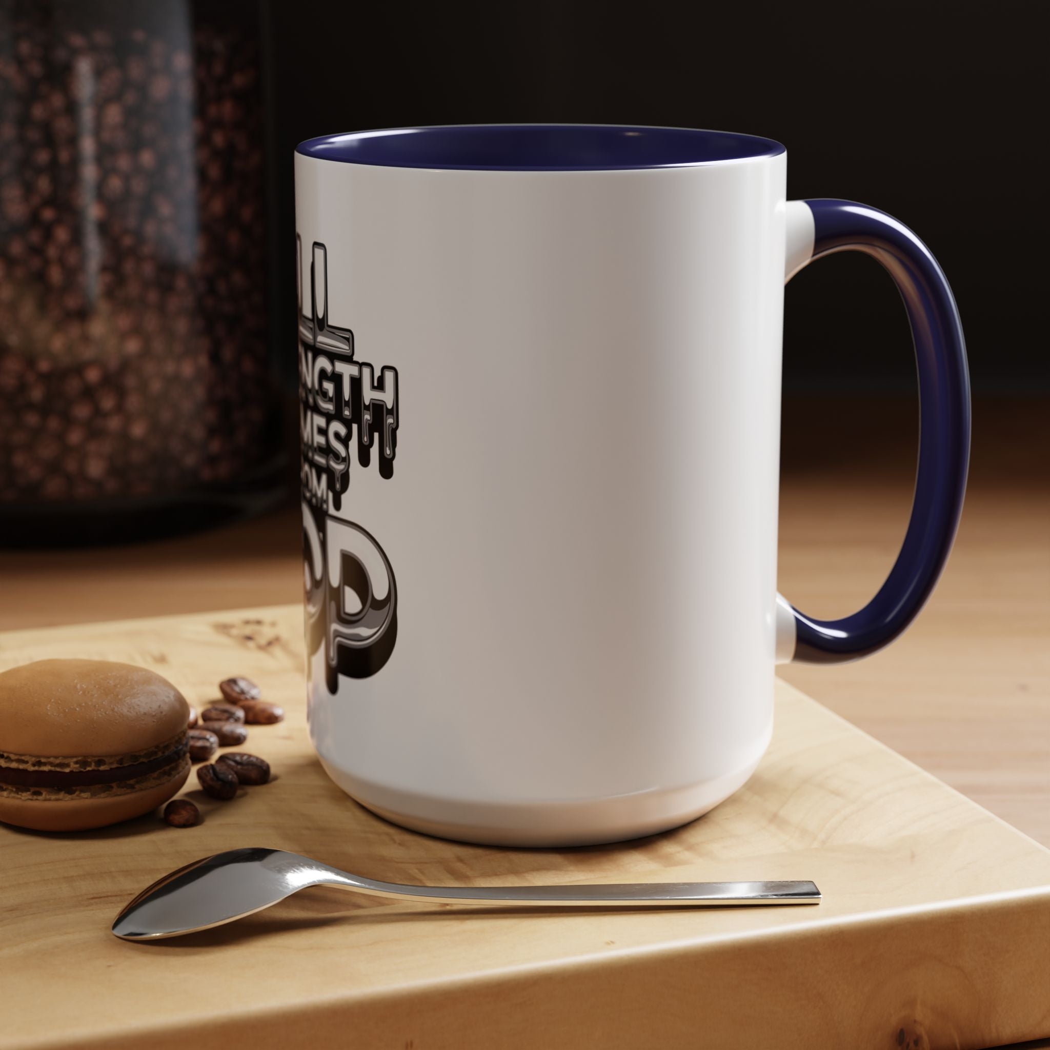 Ceramic Mug — "All Strength Comes From God" Black Accent Coffee Cup (11/15 oz)