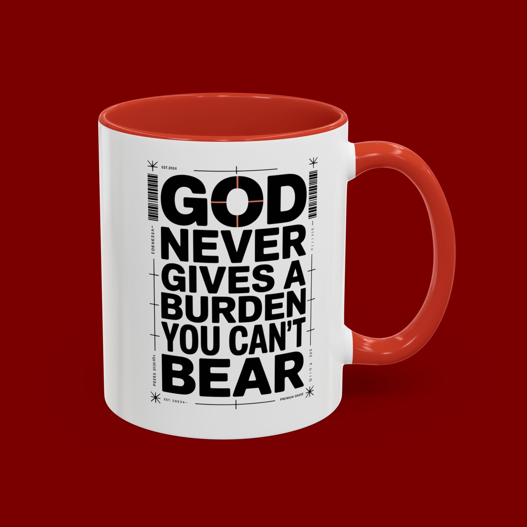Inspirational Accent Mug – “God Never Gives a Burden You Can’t Bear”