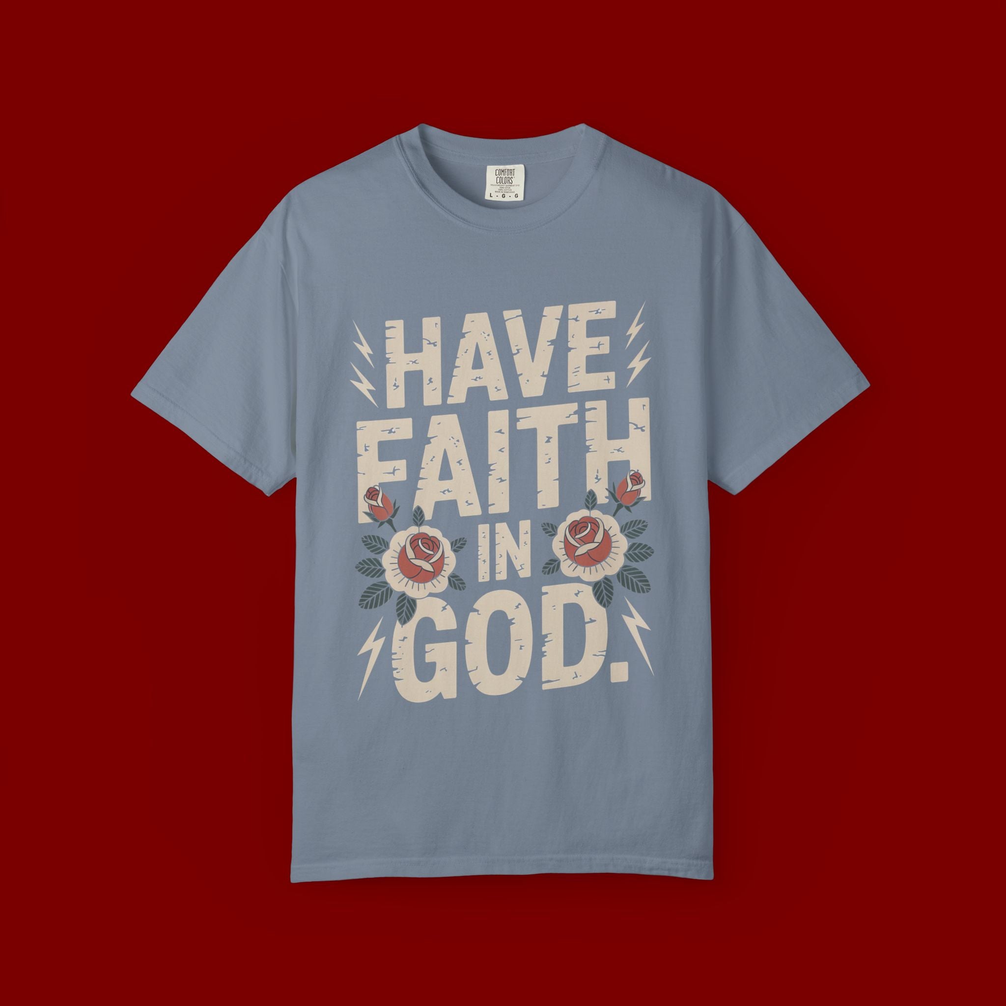Have Faith in God T-Shirt — Christian Faith Tee with Floral Vintage Design