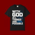 With God All Things Are Possible T-shirt