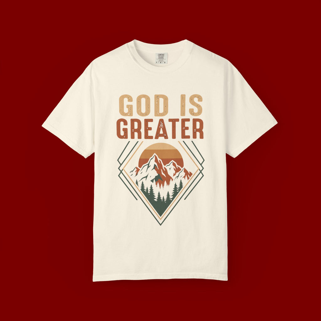 God Is Greater Mountain T-Shirt — Christian Faith Graphic Tee