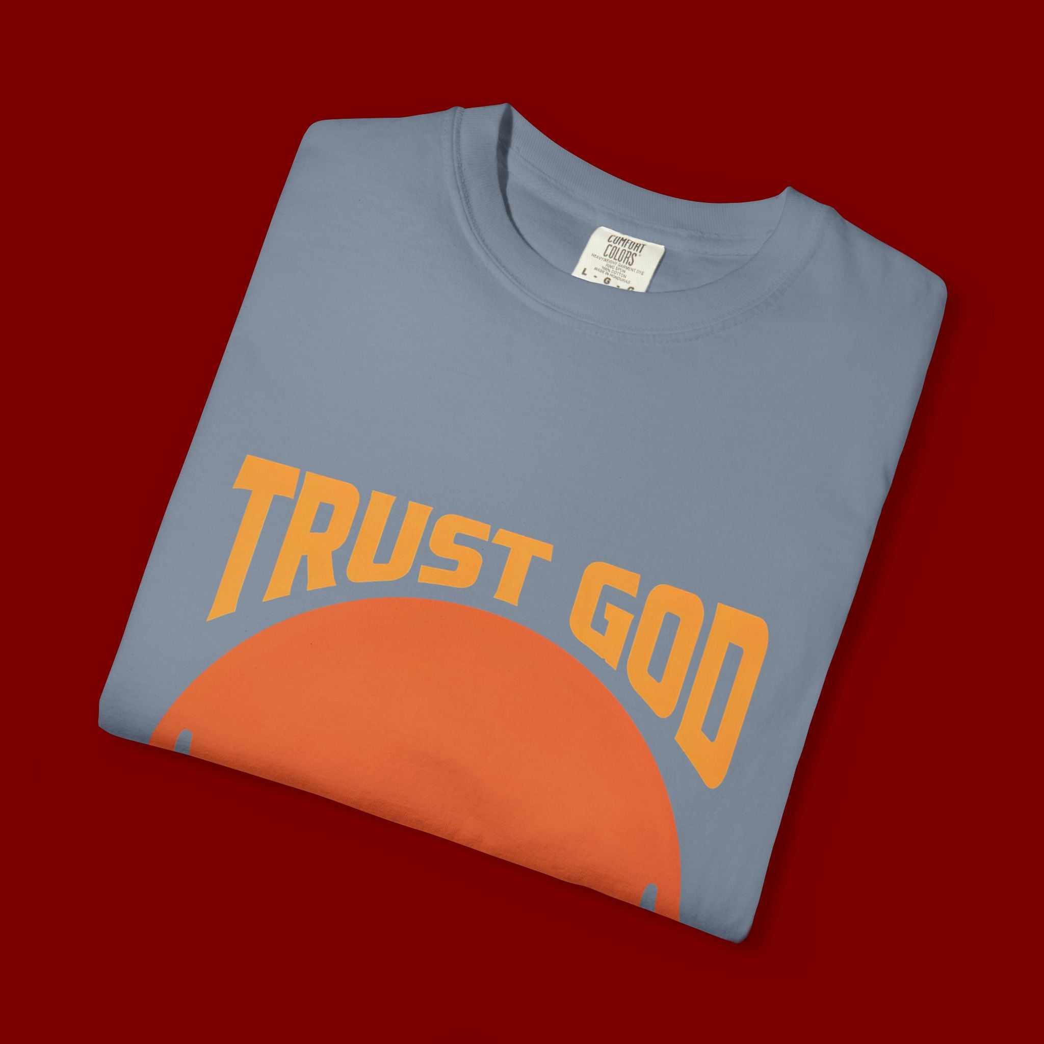 Trust God No Matter What T-Shirt