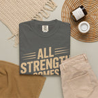 All Strength Comes From God T-Shirt — Christian Faith Graphic Tee