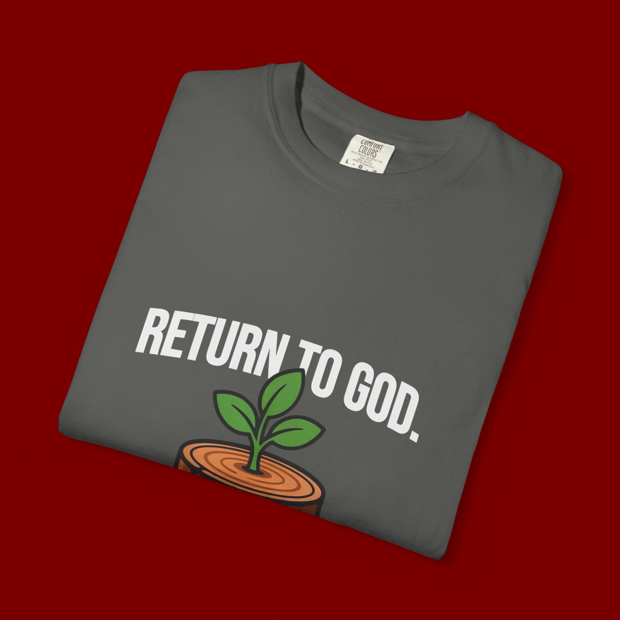 T-Shirt — "Return to God" Seedling Graphic Tee