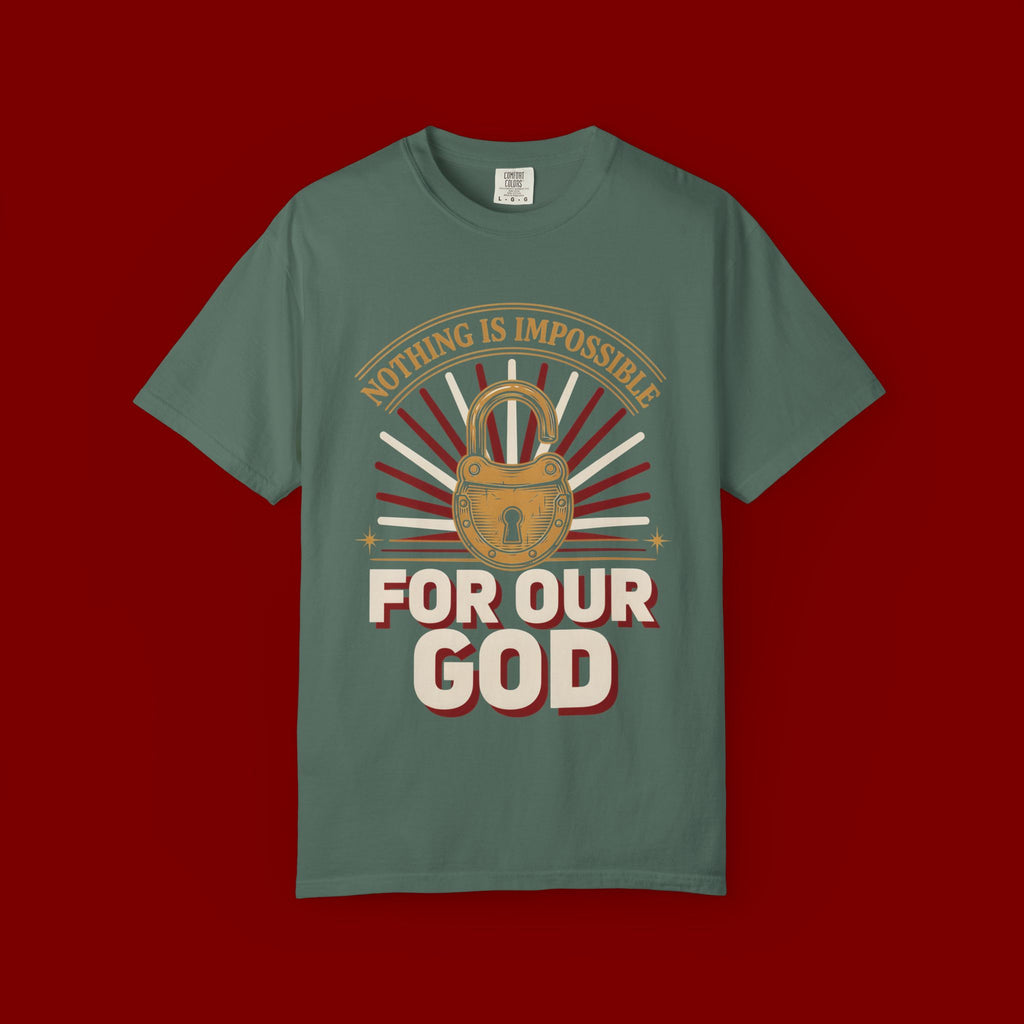 Nothing Is Impossible For Our God T-Shirt