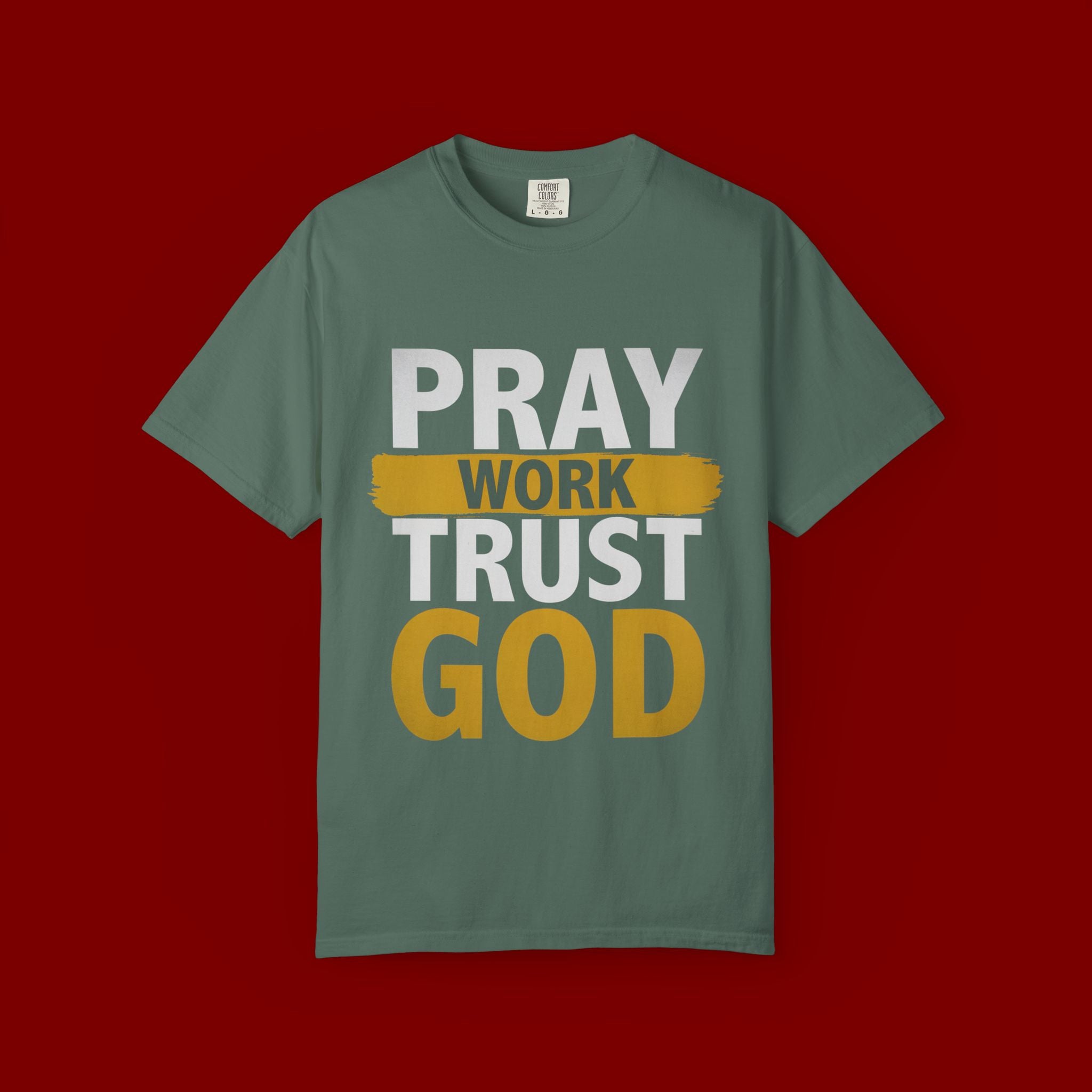 Pray Work Trust God T-Shirt — Inspirational Faith Tee for Christians