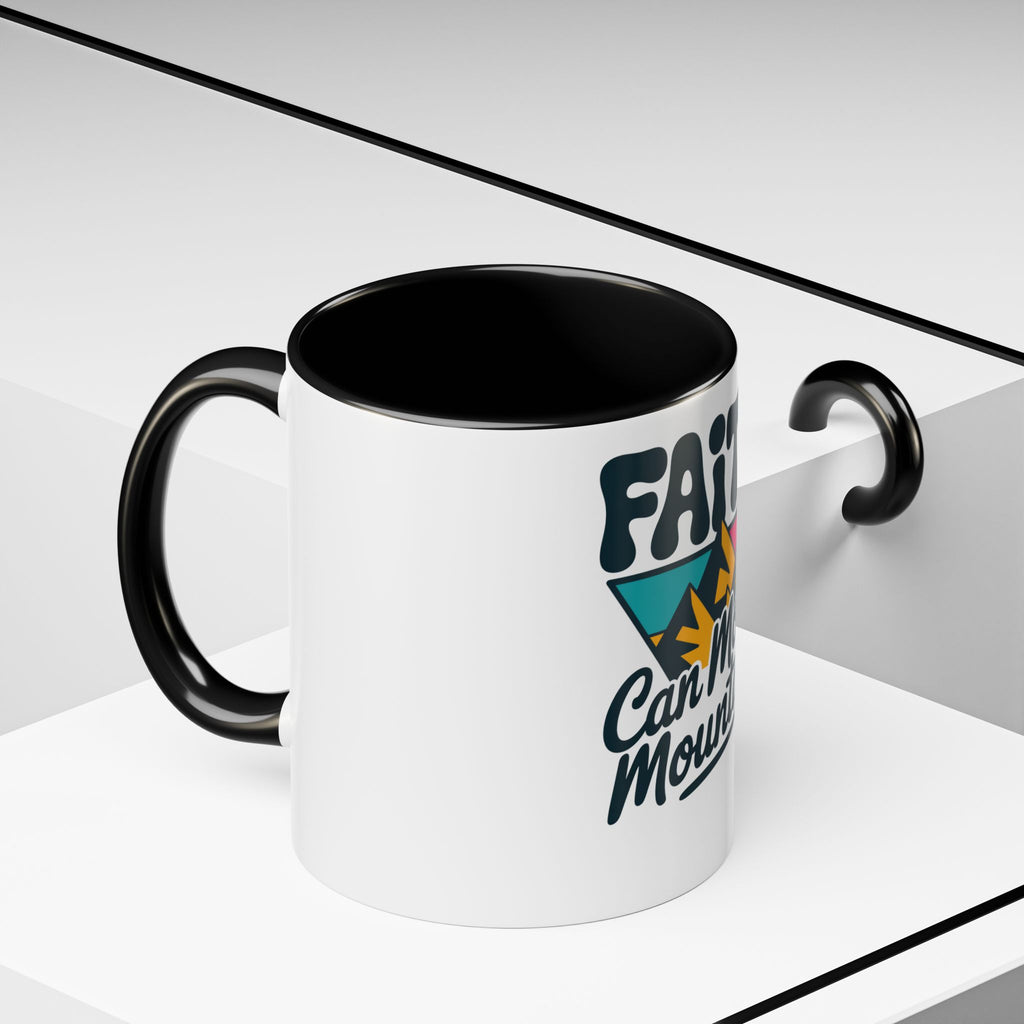 Faith Can Move Mountains Coffee Mug