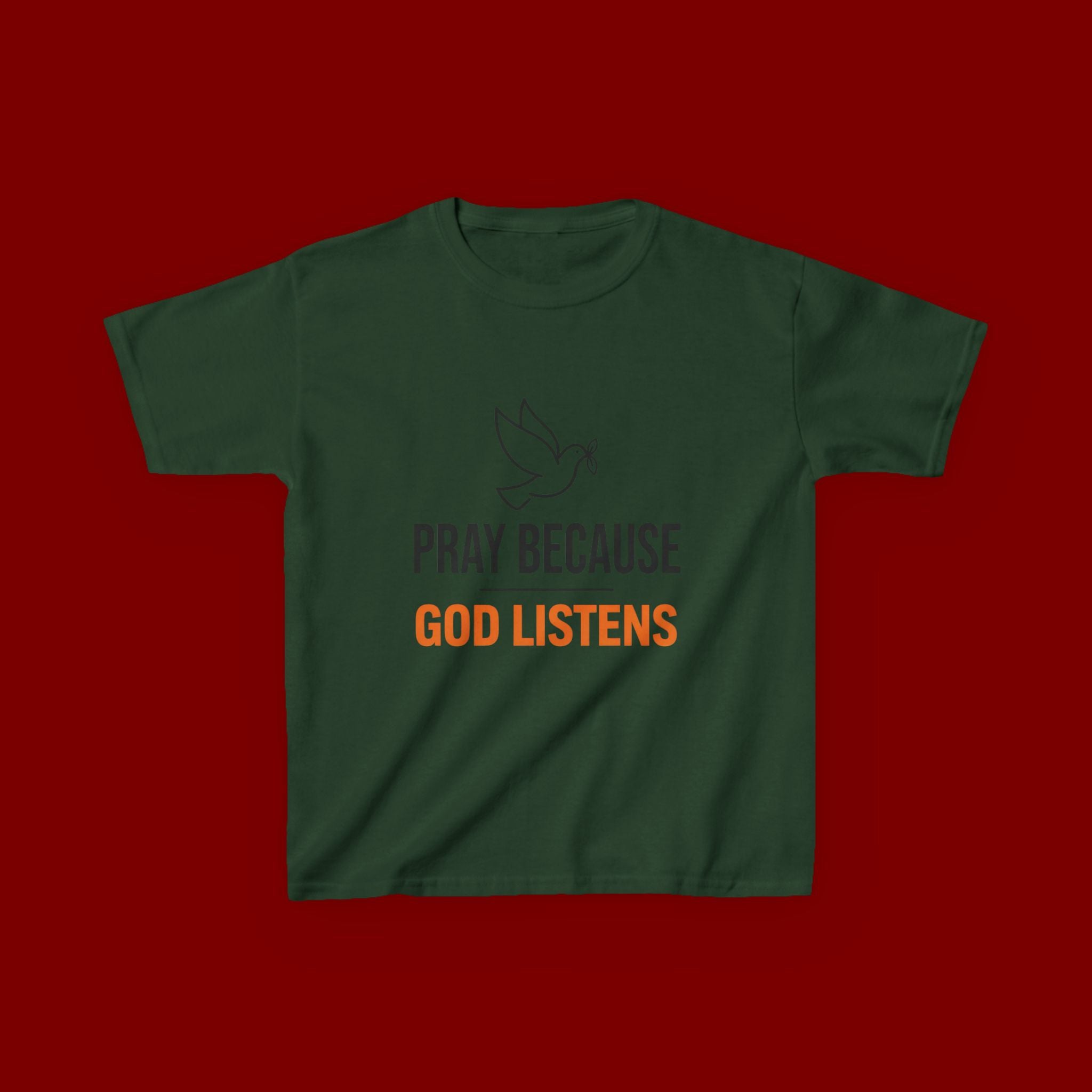 Kids T-Shirt — "Pray Because God Listens" Christian Faith Tee with Dove Graphic
