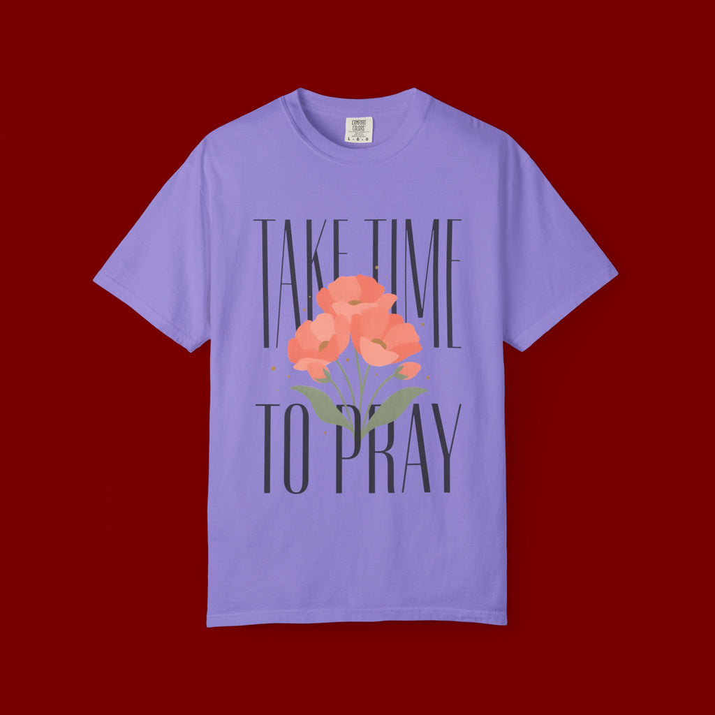 Take Time to Pray Floral T-Shirt — Christian Faith Graphic Tee