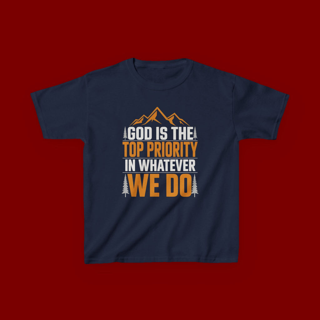 Kids Tee - "God Is the Top Priority in Whatever We Do" Faith Mountain Graphic