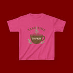Kids Tee — "Take Time to Pray" Coffee Cup Faith Graphic