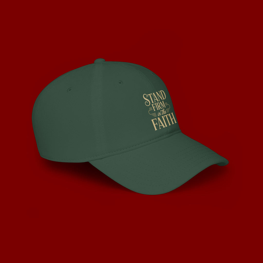 Stand Firm in the Faith Baseball Cap — Christian Inspirational Low Profile Hat