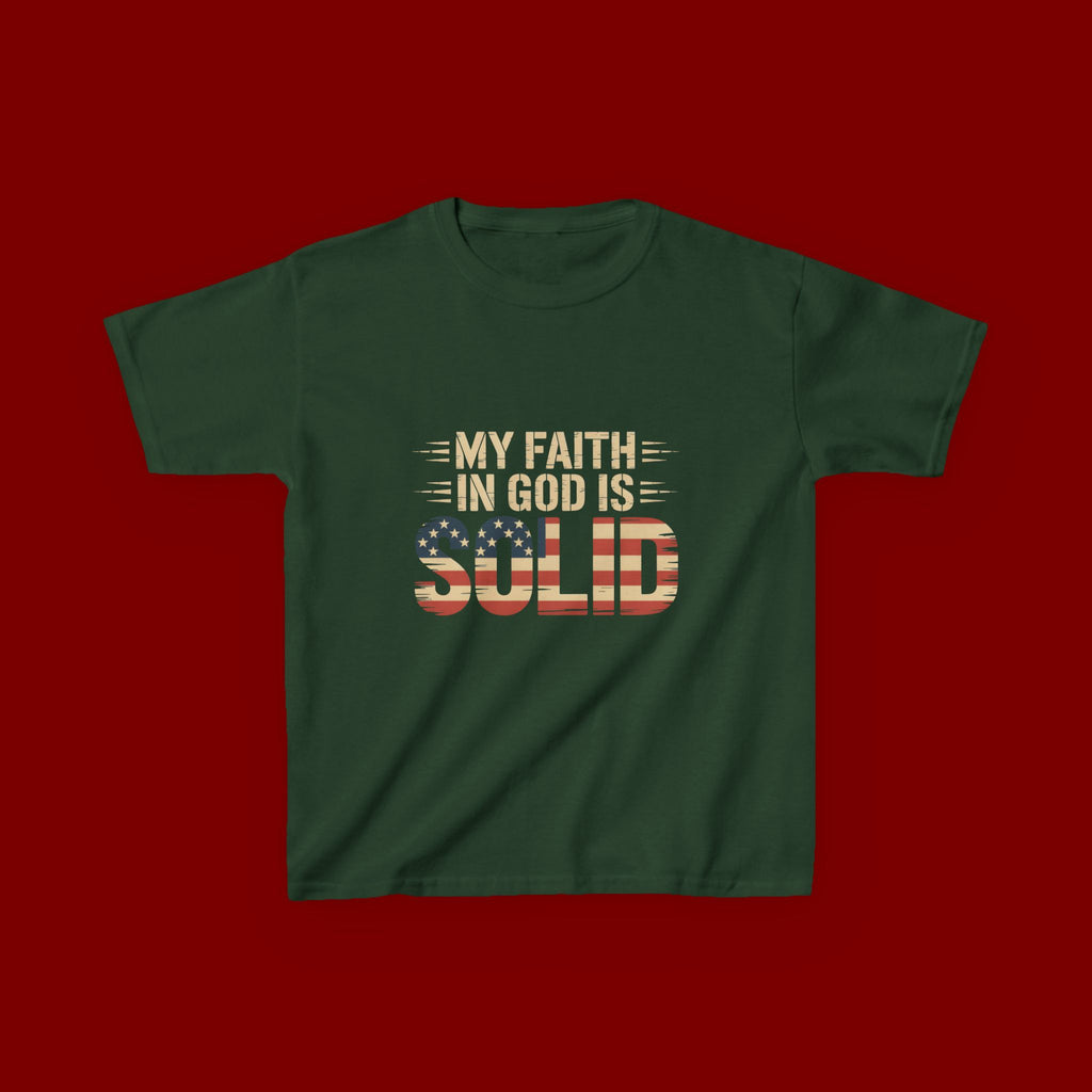 Kids Tee — "My Faith in God is Solid" Patriotic Christian T-Shirt