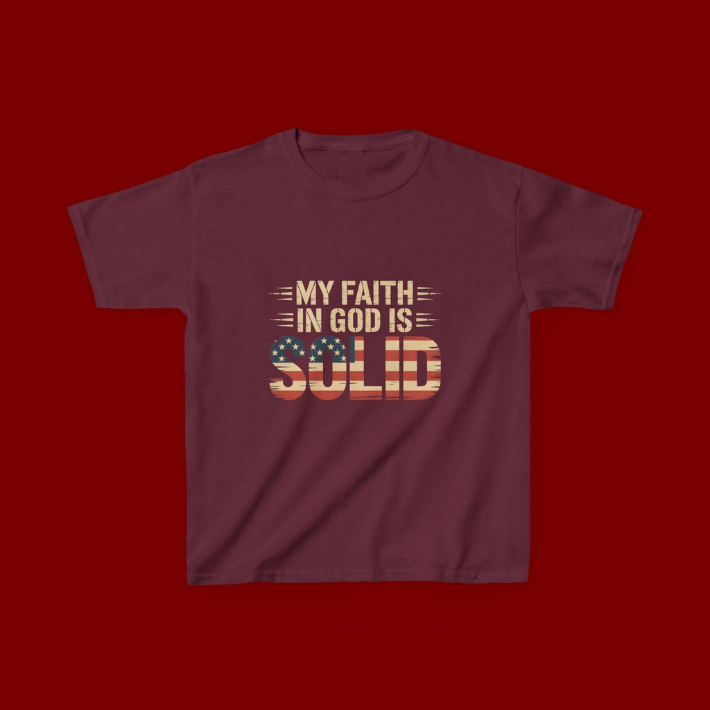 Kids Tee — "My Faith in God is Solid" Patriotic Christian T-Shirt