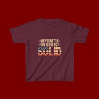 Kids Tee — "My Faith in God is Solid" Patriotic Christian T-Shirt