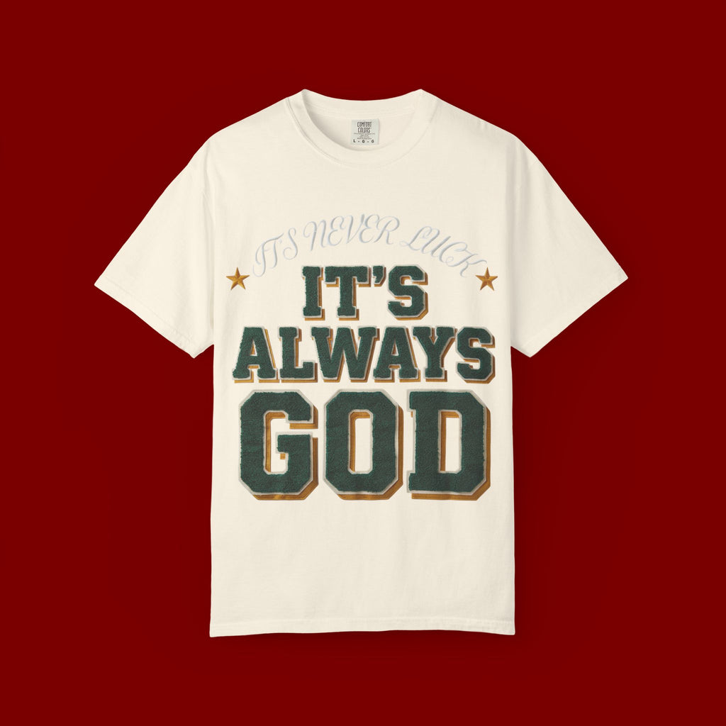 It’s Always God Graphic T-Shirt — Faith-Based Vintage Lettering Tee