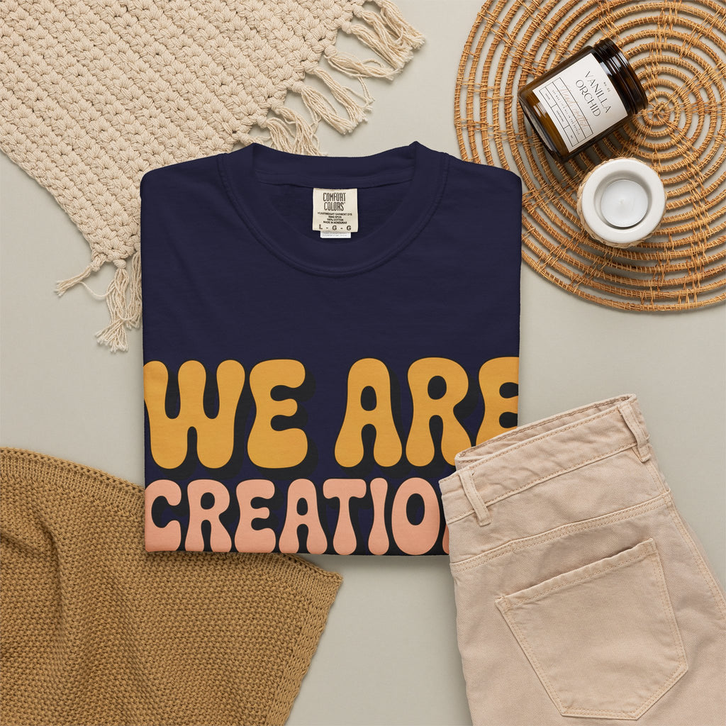 We Are Creations of God T-Shirt — Retro Faith Graphic Tee