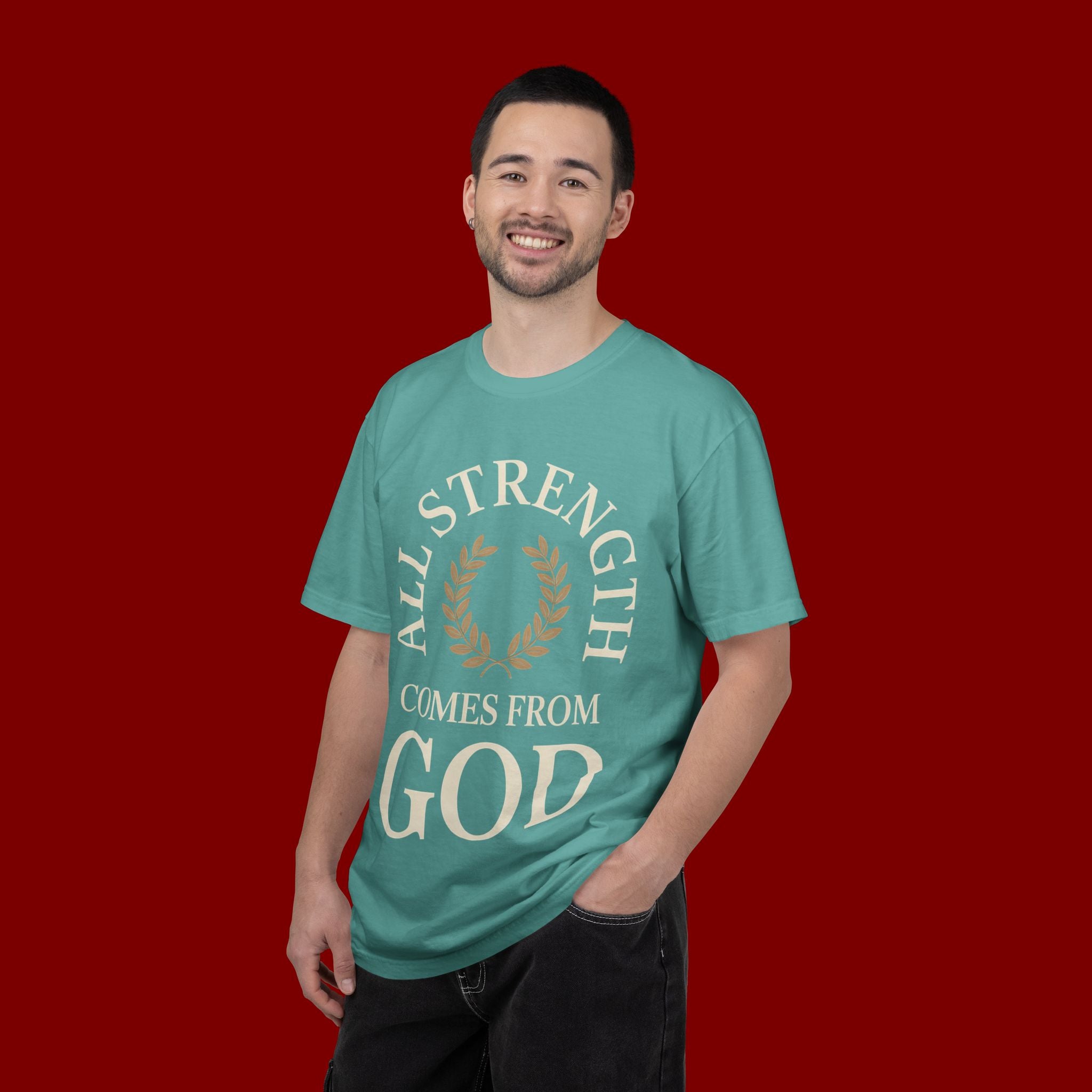 All Strength Comes From God T-Shirt — Christian Faith Tee