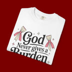 Inspirational 'God Never Gives a Burden You Can't Bear' T-Shirt