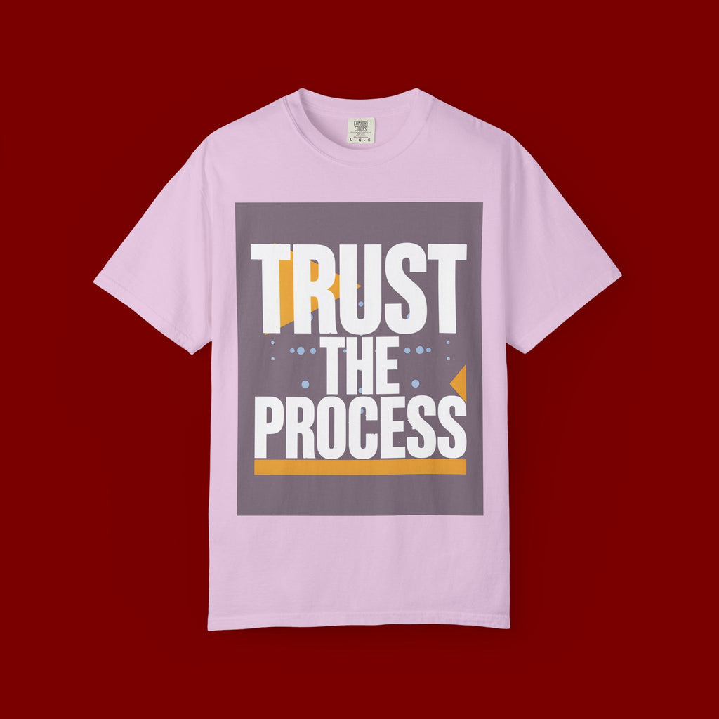 Trust The Process T-Shirt — Motivational Graphic Tee