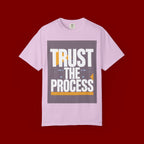 Trust The Process T-Shirt — Motivational Graphic Tee