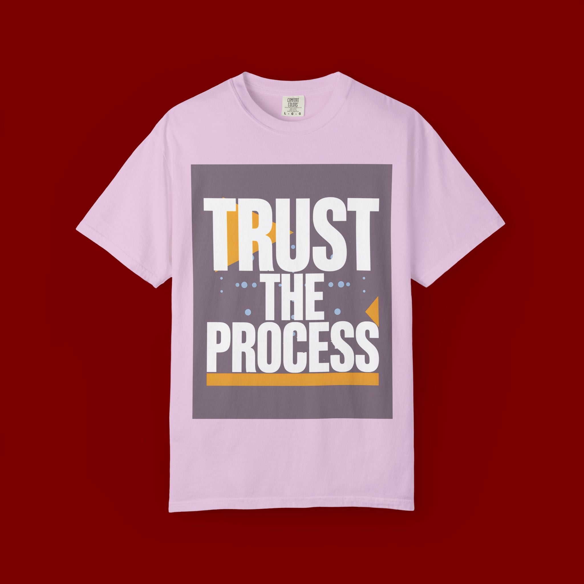 Trust The Process T-Shirt — Motivational Graphic Tee