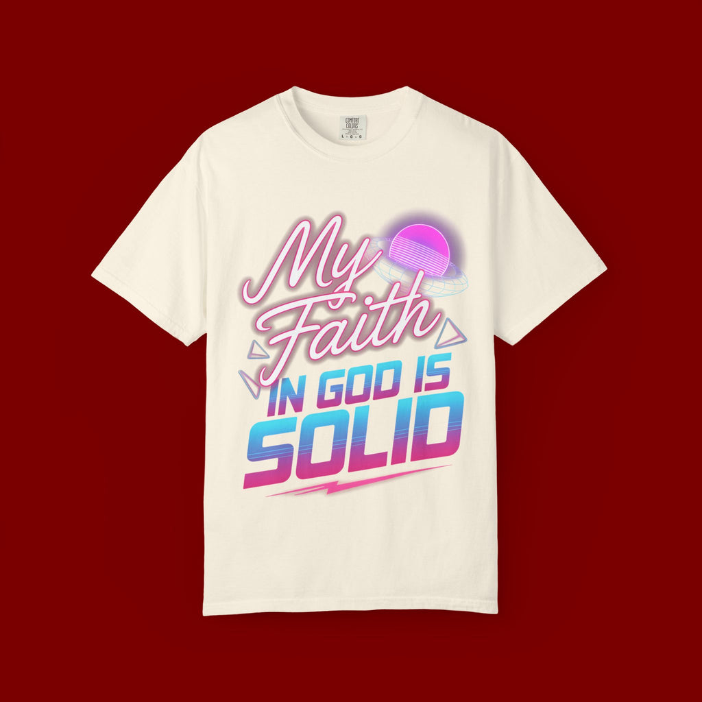 Faith T-Shirt — "My Faith in God Is Solid" Retro Graphic Tee