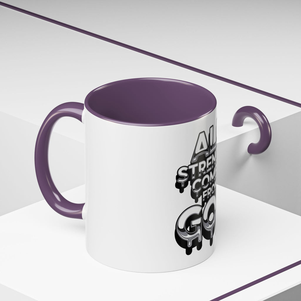 Ceramic Mug — "All Strength Comes From God" Black Accent Coffee Cup (11/15 oz)