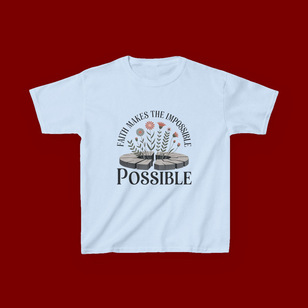 Kids Tee — “Faith Makes the Impossible Possible” Floral Inspirational Shirt