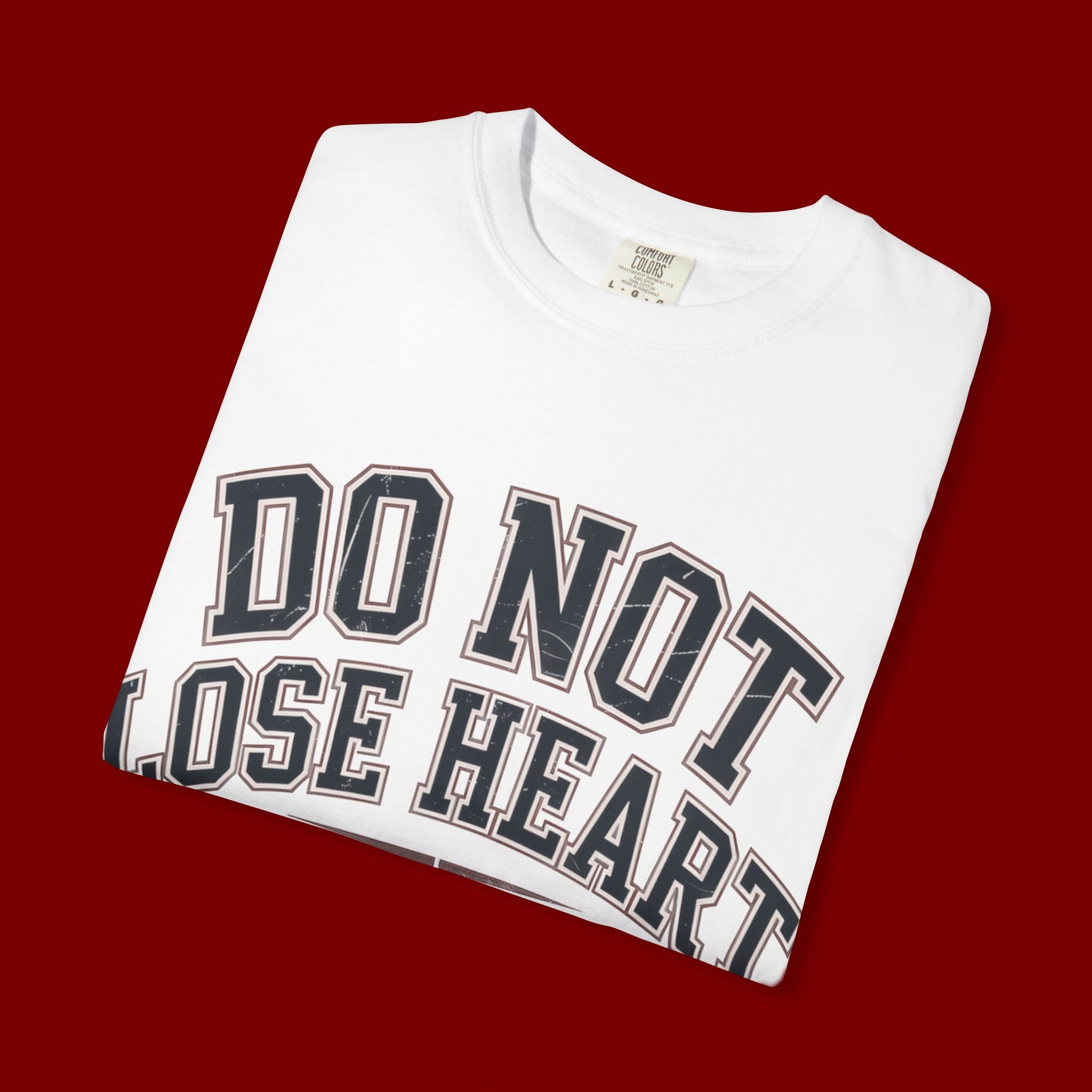 Do Not Lose Heart T‑Shirt — Trust God's Plan Inspirational Faith Tee