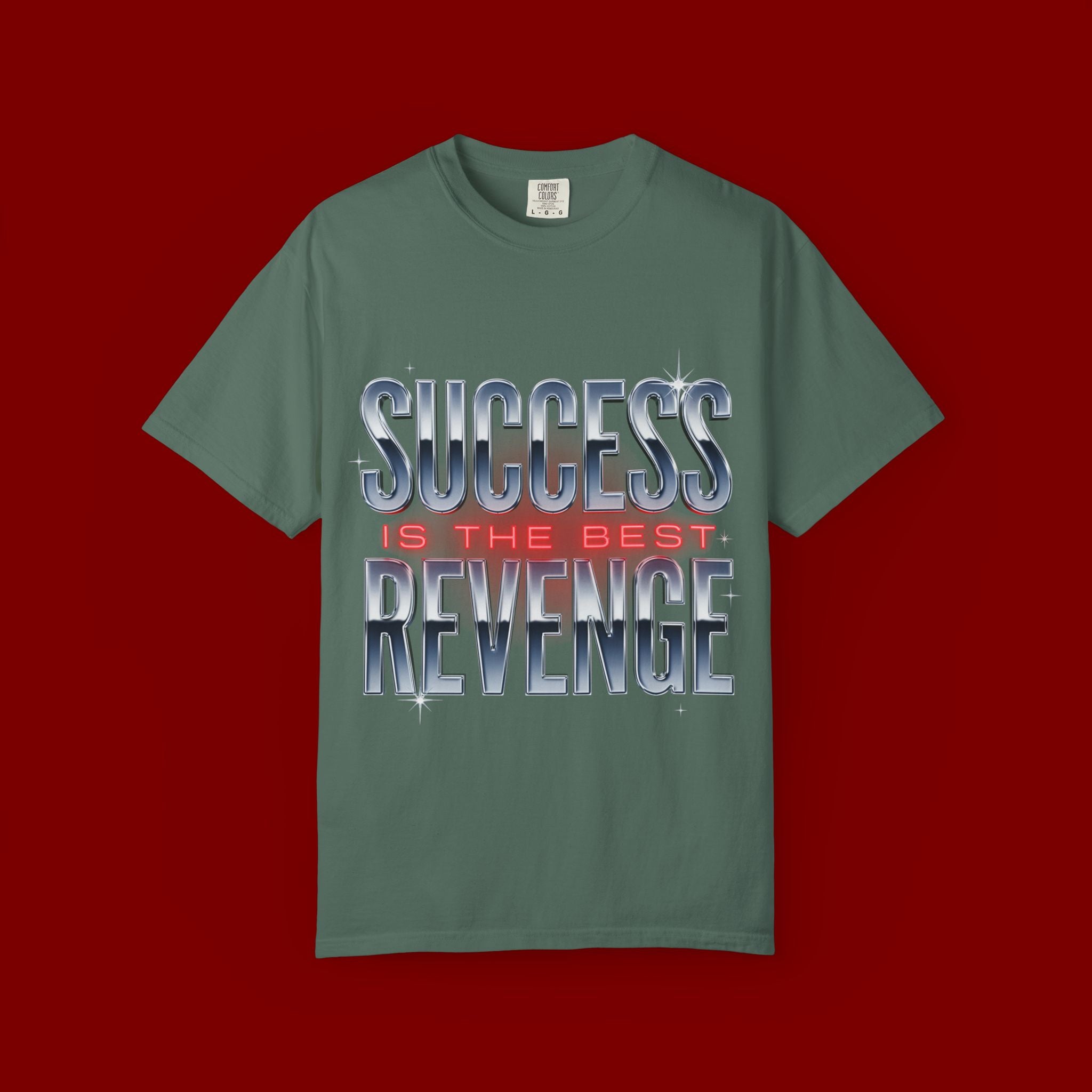 T-Shirt — "Success Is The Best Revenge" Motivational Graphic Tee