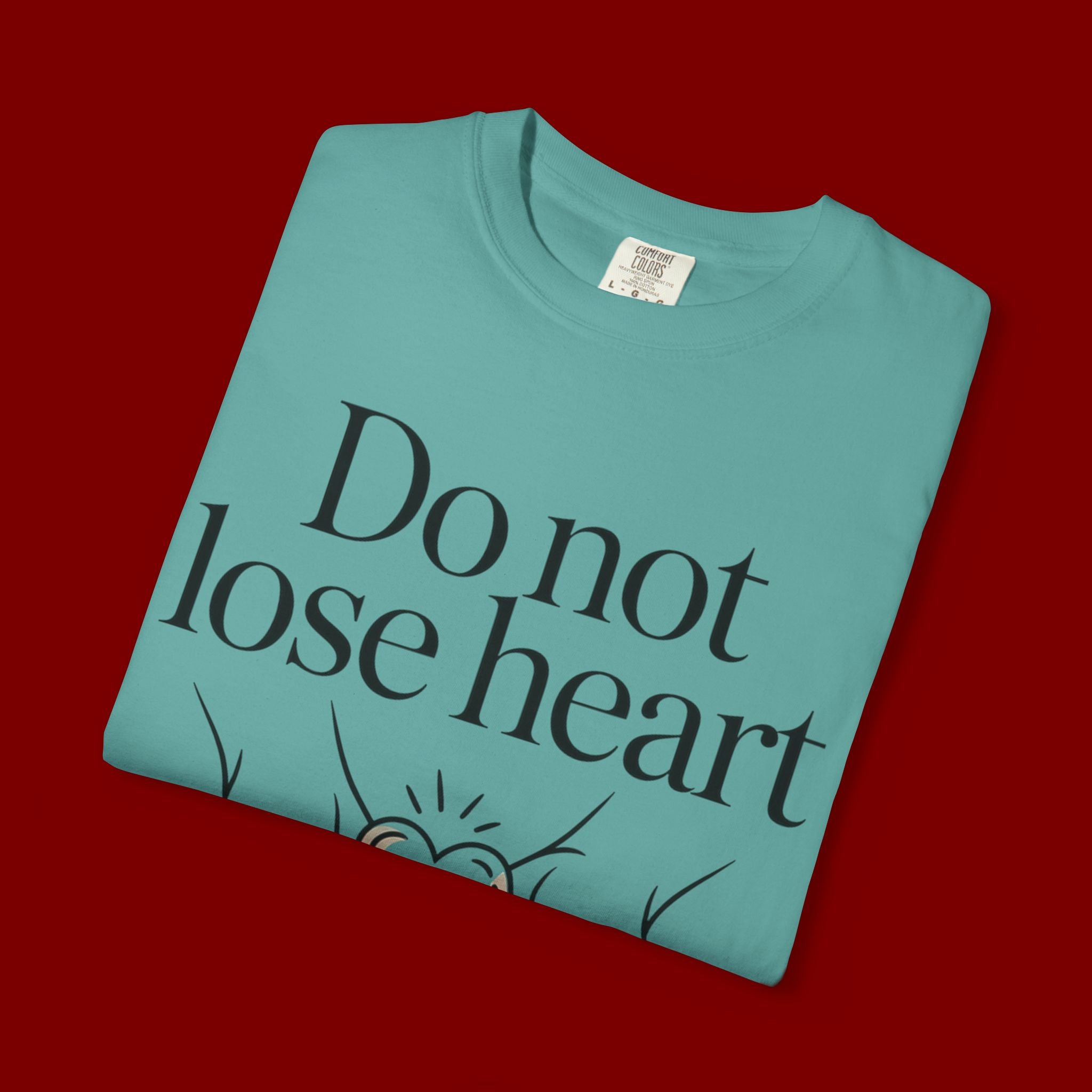 Do Not Lose Heart T-Shirt — Trust God’s Plan Christian Inspirational Tee