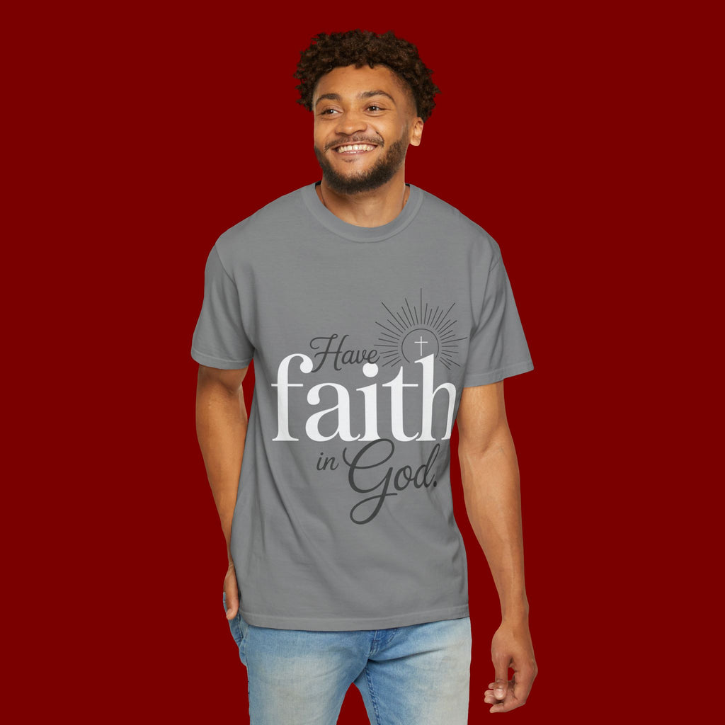 Have Faith in God T-Shirt