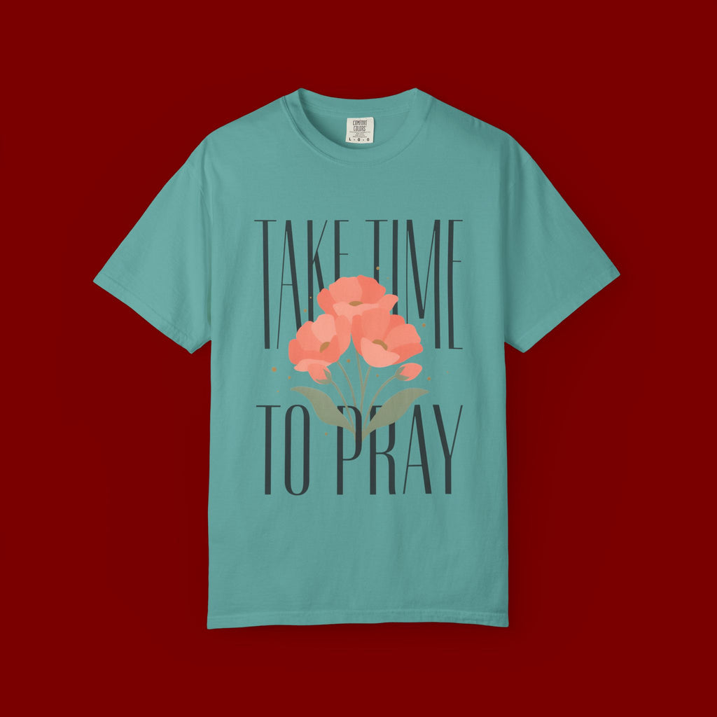 Take Time to Pray Floral T-Shirt — Christian Faith Graphic Tee