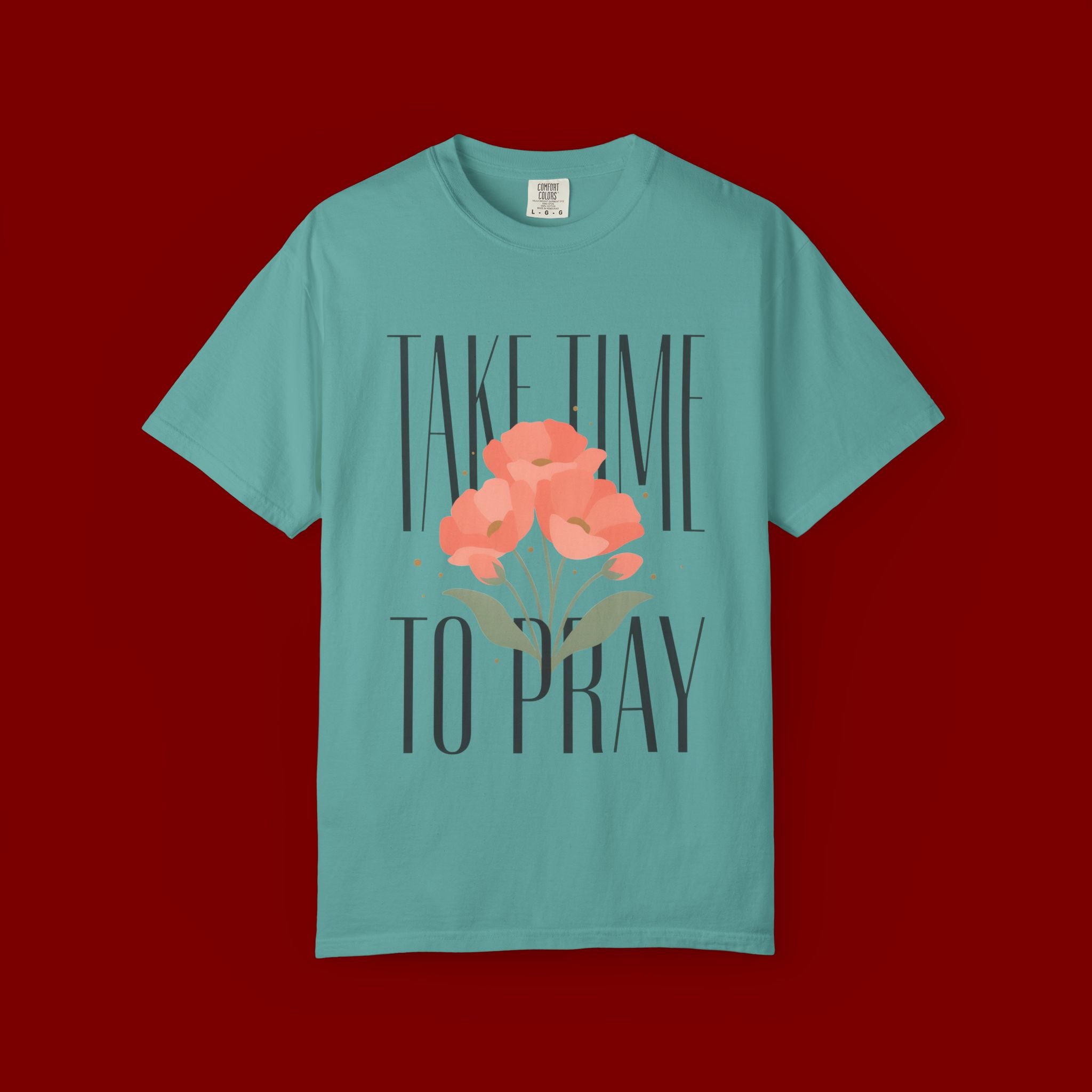 Take Time to Pray Floral T-Shirt — Christian Faith Graphic Tee
