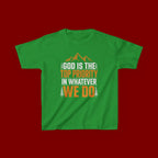 Kids Tee - "God Is the Top Priority in Whatever We Do" Faith Mountain Graphic