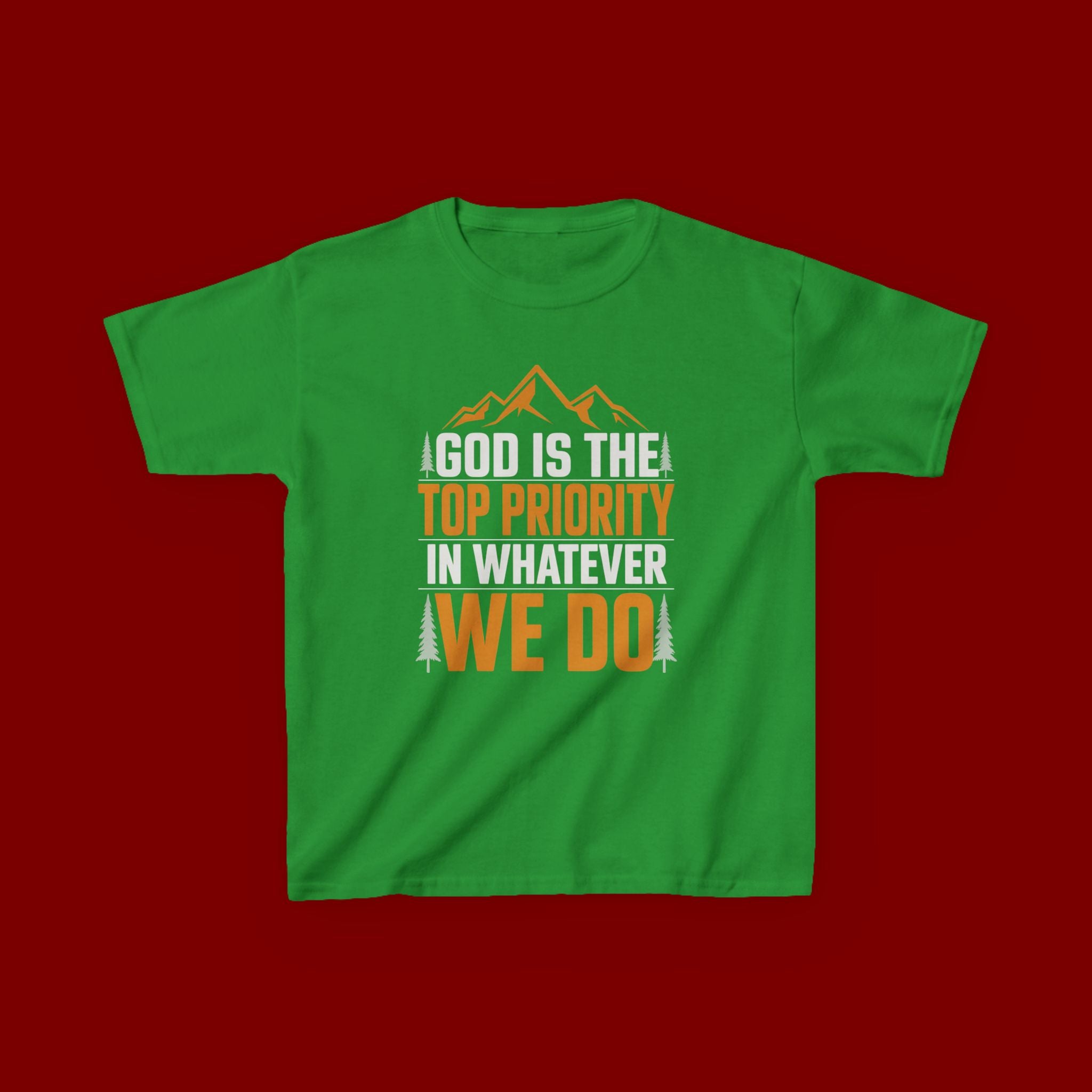 Kids Tee - "God Is the Top Priority in Whatever We Do" Faith Mountain Graphic