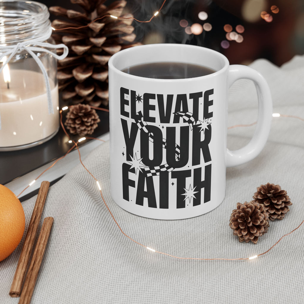 Ceramic Mug — "Excite Your Faith" Inspirational Coffee Mug (11oz, 15oz)