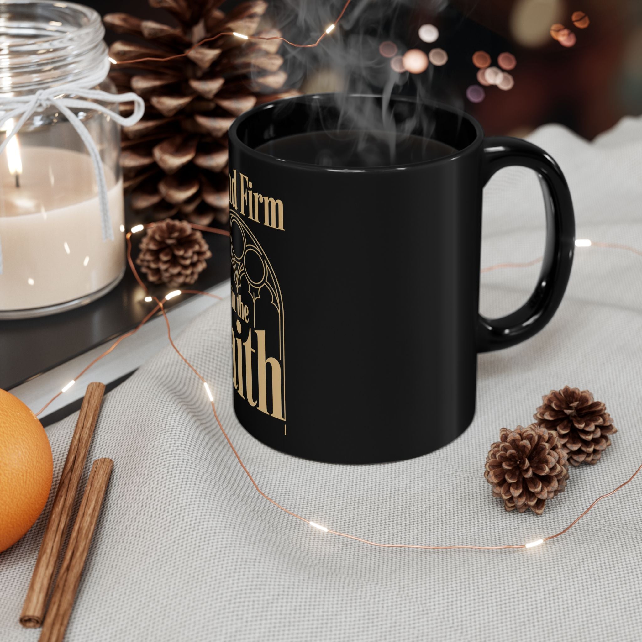 Stand Firm in the Faith Black Mug — Inspirational Christian Coffee Cup (11oz, 15oz)