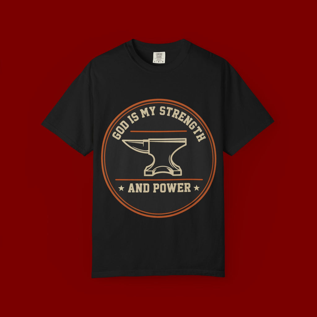 God Is My Strength T-Shirt — Christian Faith Anvil Graphic Tee