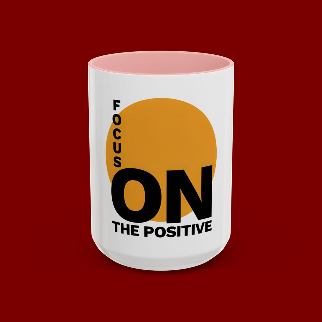Accent Coffee Mug — "Focus On The Positive" Motivational Mug