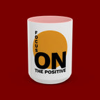 Accent Coffee Mug — "Focus On The Positive" Motivational Mug