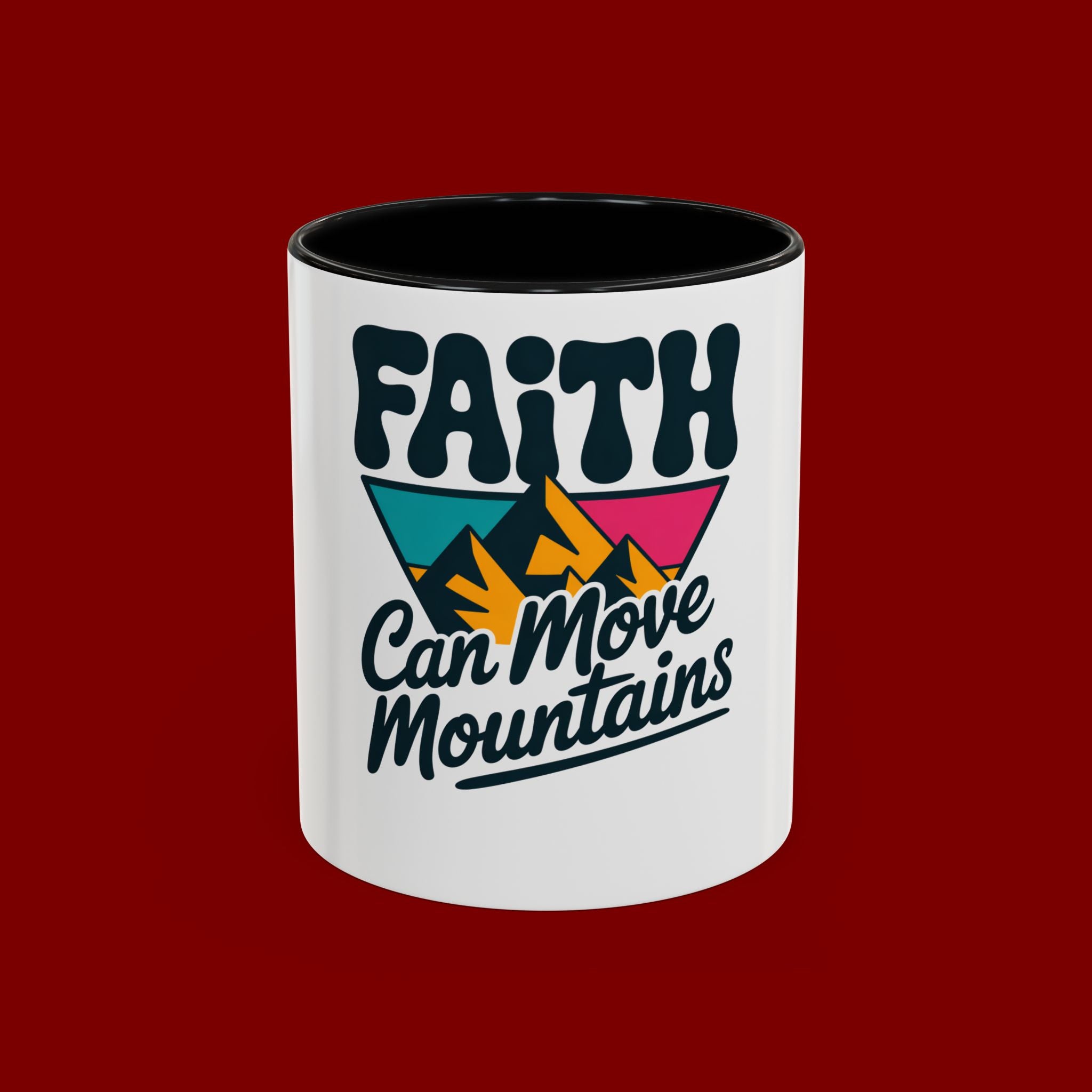 Faith Can Move Mountains Coffee Mug