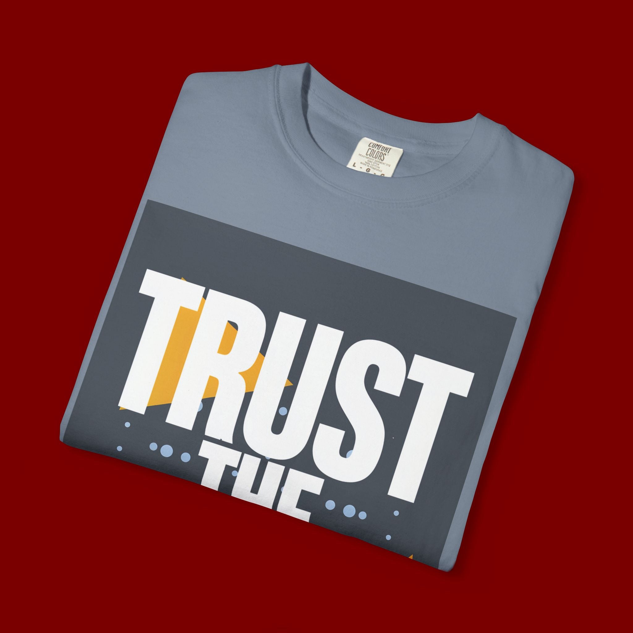 Trust The Process T-Shirt — Motivational Graphic Tee